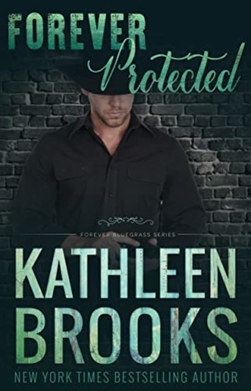 Book cover for "Forever Protected" by Kathleen Brooks