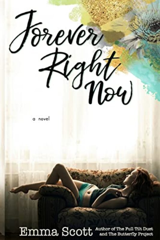 Book cover for "Forever Right Now" by Emma Scott