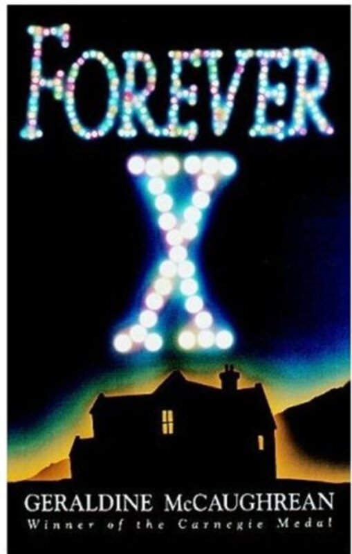 Book cover for "Forever X" by Geraldine McCaughrean