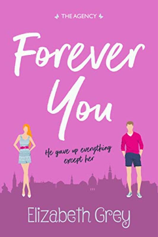 Book cover for "Forever You" by Elizabeth Grey
