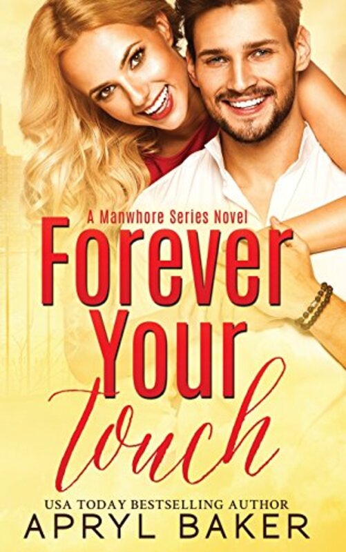 Book cover for "Forever Your Touch" by Apryl Baker
