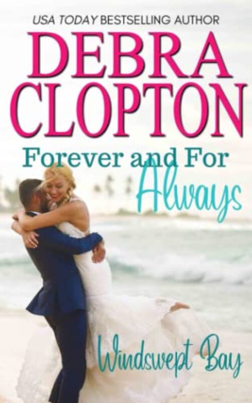 Book cover for "Forever and For Always" by Debra Clopton