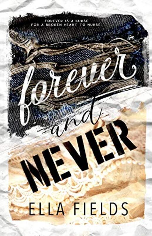 Book cover for "Forever and Never" by Ella Fields