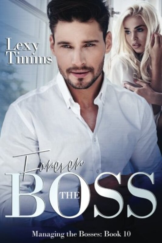 Book cover for "Forever the Boss" by Lexy Timms