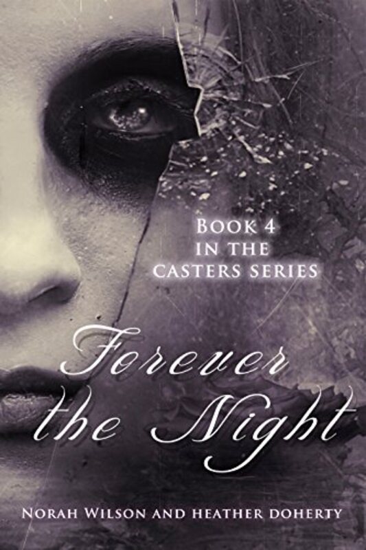 Book cover for "Forever the Night" by Norah Wilson