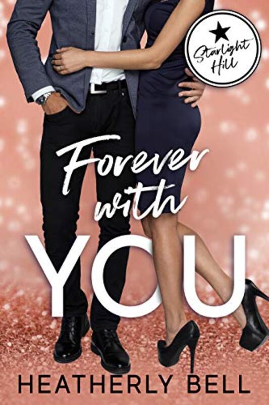 Book cover for "Forever with You" by Heatherly Bell