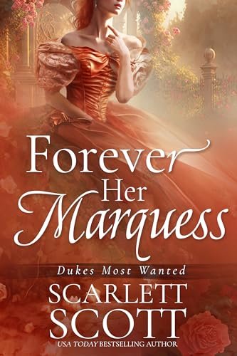 Book cover for "Forever Her Marquess" by Scarlett Scott