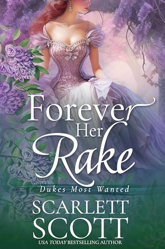 Book cover for "Forever Her Rake" by Scarlett Scott