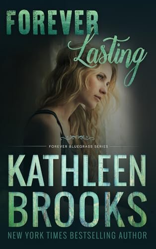 Book cover for "Forever Lasting" by Kathleen Brooks