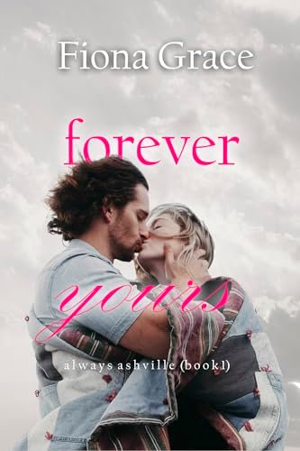 Book cover for "Forever Yours" by Fiona Grace