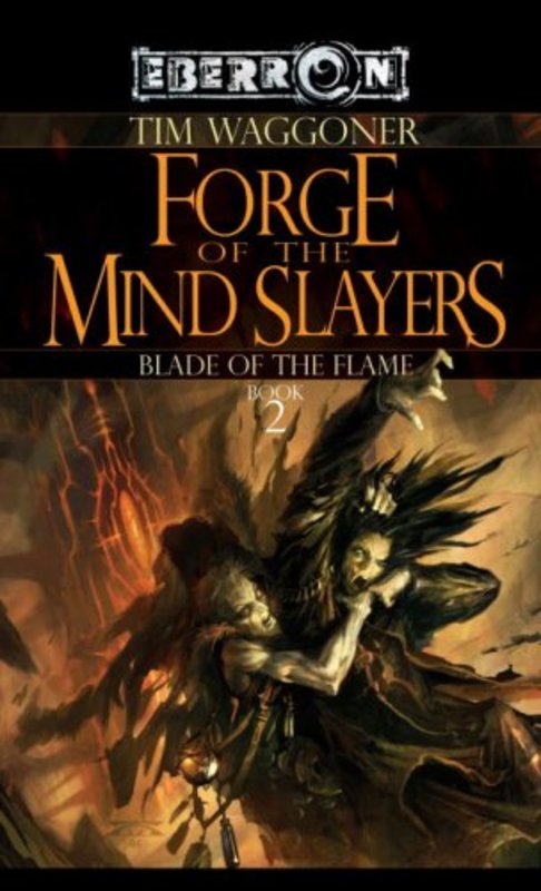 Book cover for "Forge of the Mind Slayers" by Tim Waggoner