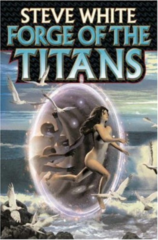 Book cover for "Forge of the Titans" by Steve White
