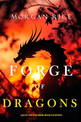 Book cover for "Forge of Dragons" by Morgan Rice