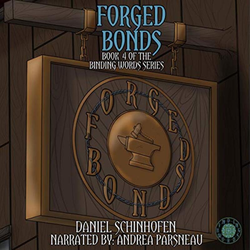 Book cover for "Forged Bonds" by Daniel Schinhofen