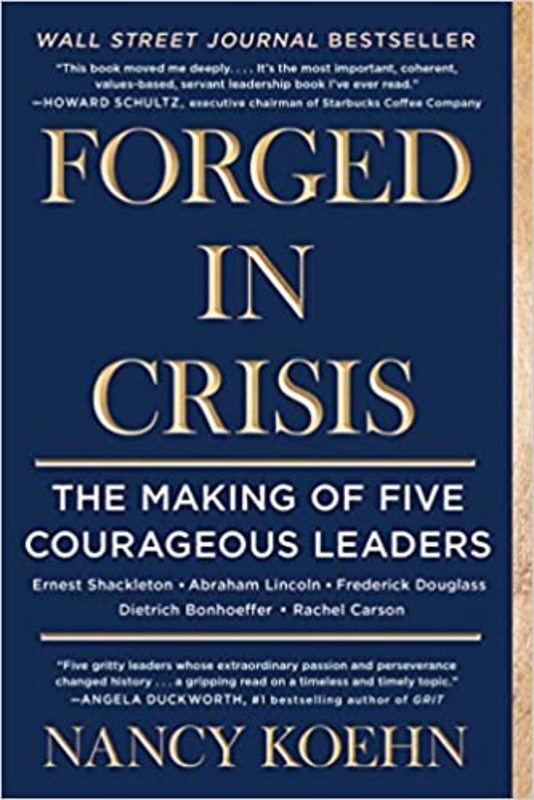 Book cover for "Forged in Crisis" by Nancy Koehn