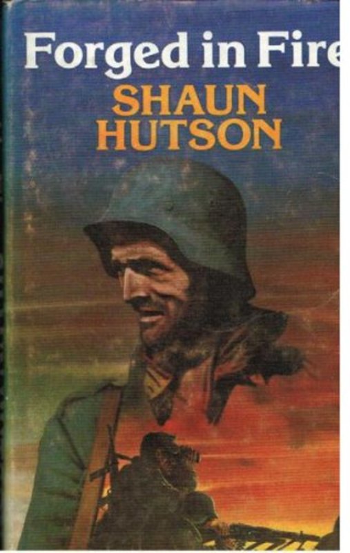 Book cover for "Forged in Fire" by Shaun Hutson