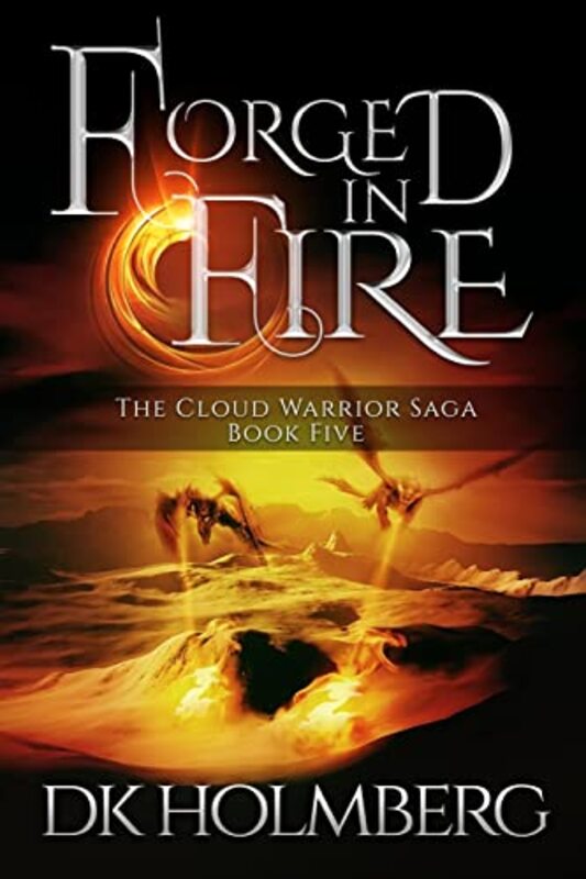 Book cover for "Forged in Fire" by DK Holmberg