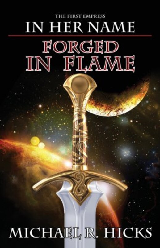 Book cover for "Forged in Flame" by Michael Hicks