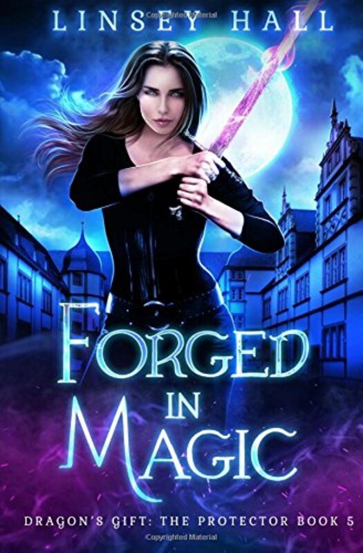 Book cover for "Forged in Magic" by Linsey Hall