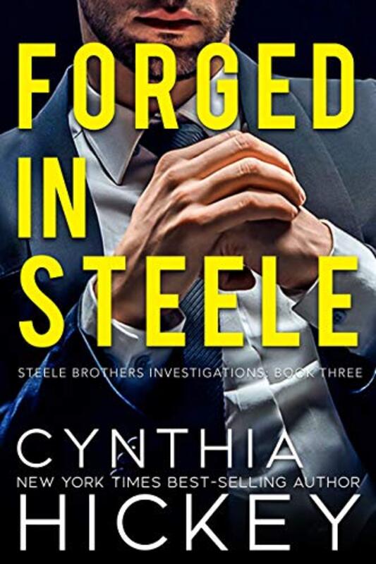 Book cover for "Forged in Steele" by Cynthia Hickey