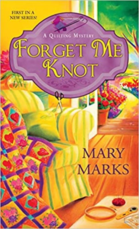 Book cover for "Forget Me Knot" by Mary Marks