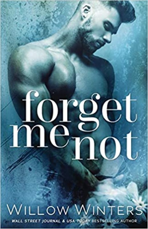Book cover for "Forget Me Not" by Willow Winters
