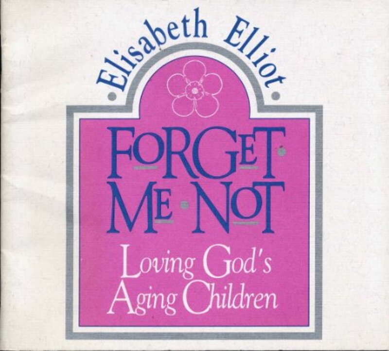 Book cover for "Forget-Me-Not" by Elisabeth Elliot
