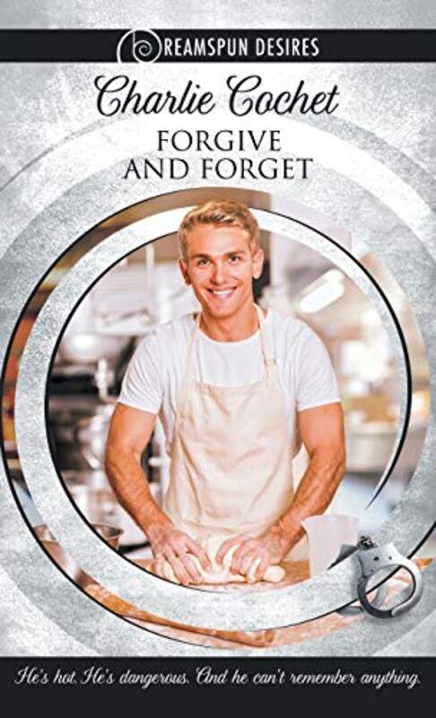Book cover for "Forgive and Forget" by Charlie Cochet
