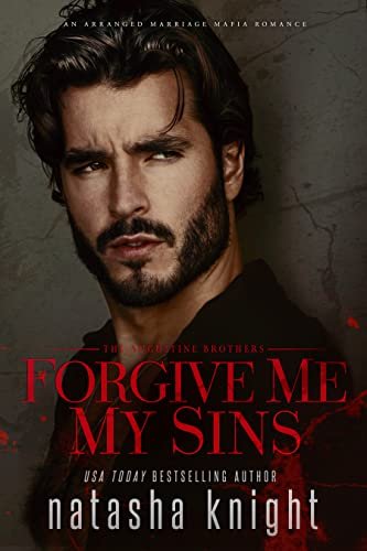 Book cover for "Forgive Me My Sins" by Natasha Knight