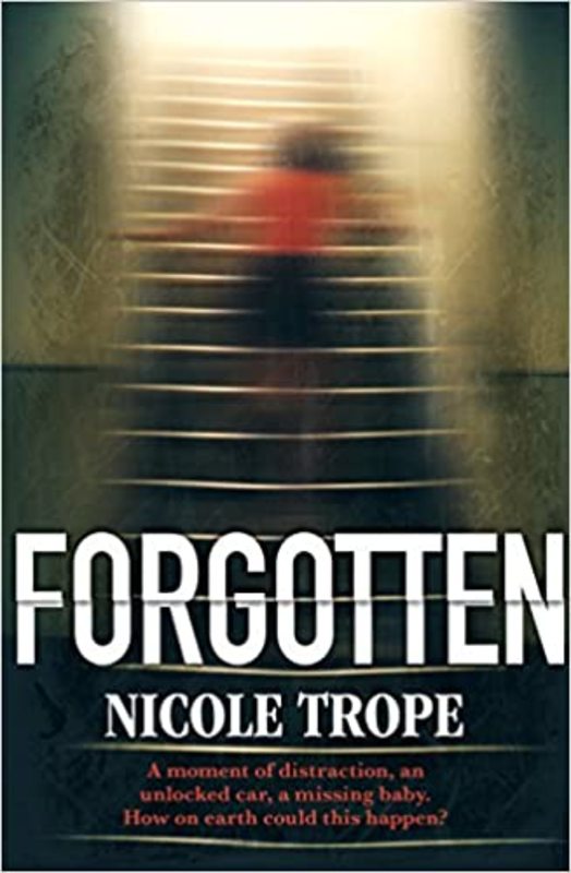 Book cover for "Forgotten" by Nicole Trope