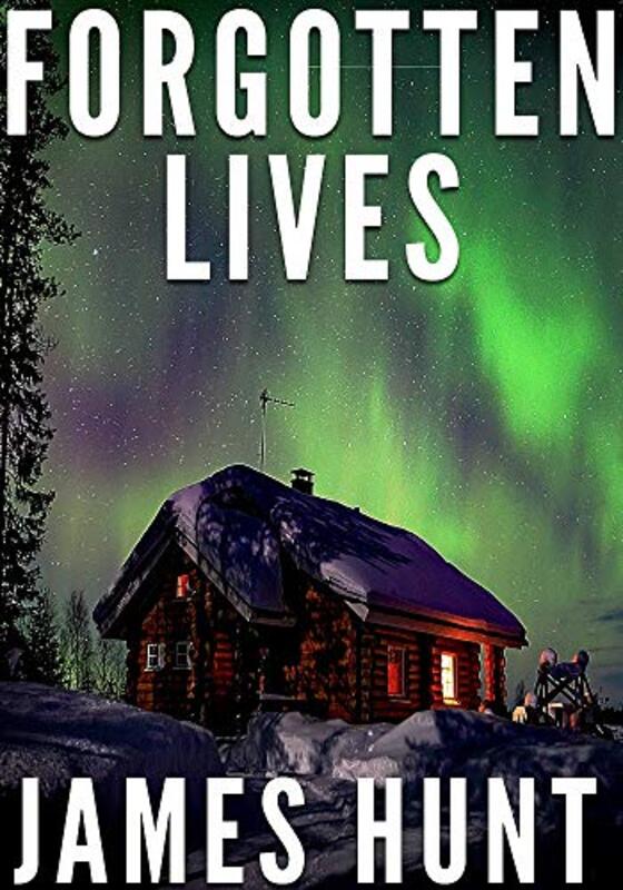 Book cover for "Forgotten Lives" by James Hunt
