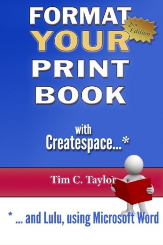 Book cover for "Format YOUR Print Book with Createspace" by Tim C Taylor