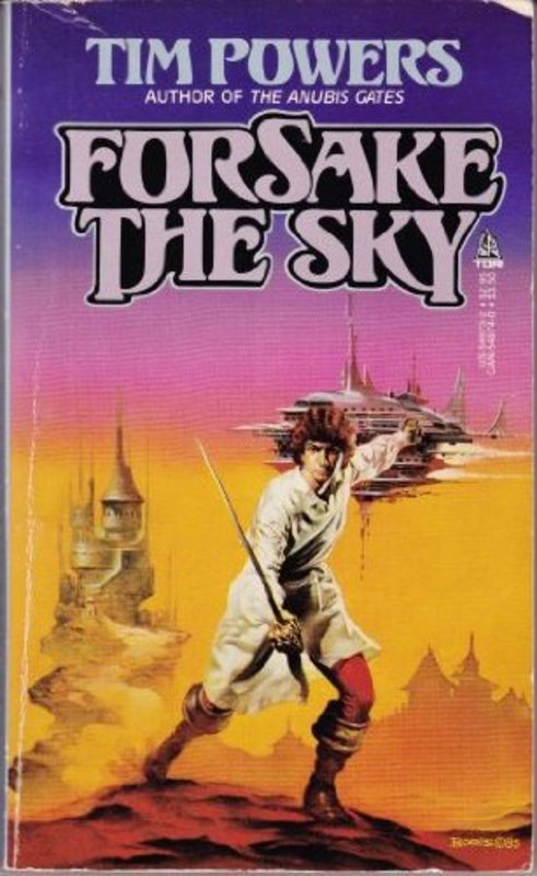 Book cover for "Forsake the Sky / The Skies Discrowned" by Tim Powers