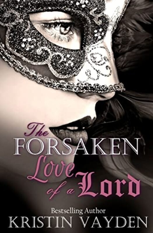 Book cover for "Forsaken Love of a Lord" by Kristin Vayden