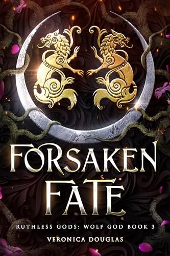 Book cover for "Forsaken Fate" by Veronica Douglas