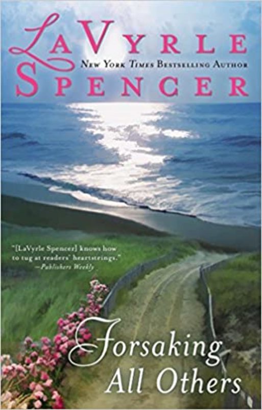 Book cover for "Forsaking all Others" by LaVyrle Spencer