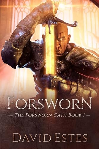 Book cover for "Forsworn" by David Estes