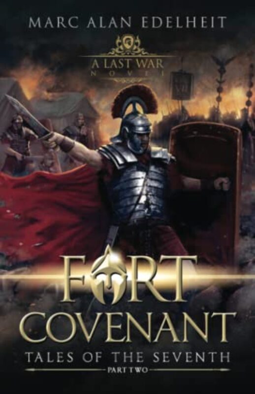 Book cover for "Fort Covenant" by Marc Alan Edelheit