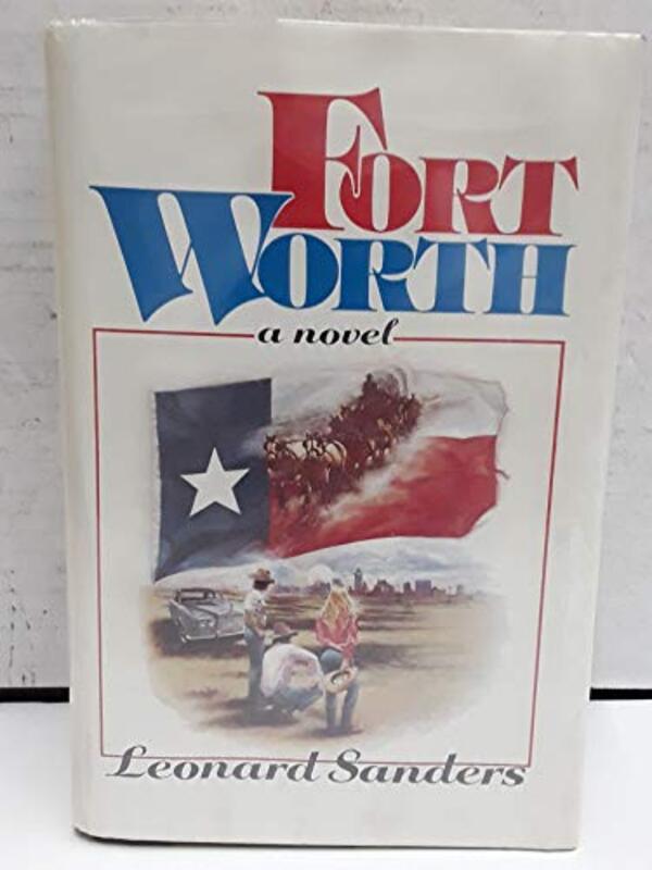 Book cover for "Fort Worth" by Leonard Sanders