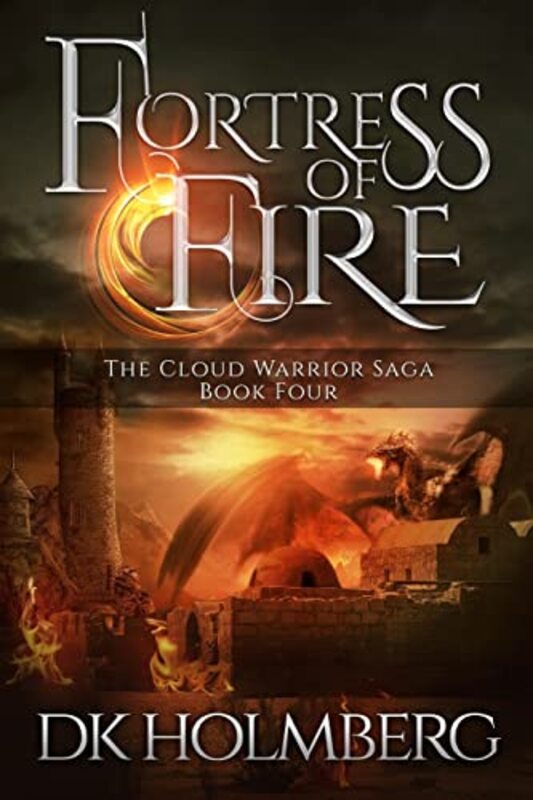 Book cover for "Fortress of Fire" by DK Holmberg