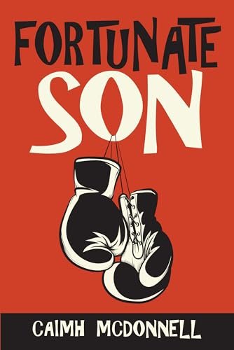 Book cover for "Fortunate Son" by Caimh McDonnell