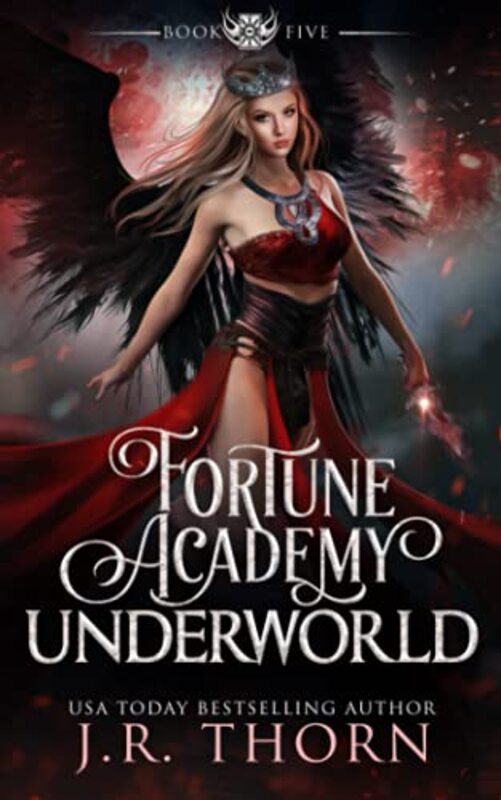 Book cover for "Fortune Academy Underworld: Book Five" by JR Thorn