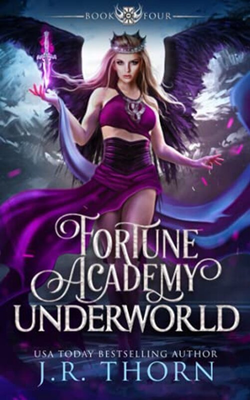 Book cover for "Fortune Academy Underworld: Book Four" by JR Thorn