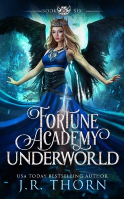 Book cover for "Fortune Academy Underworld: Book Six" by JR Thorn