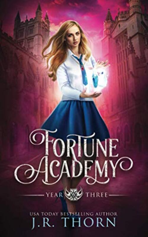 Book cover for "Fortune Academy: Year Three" by JR Thorn