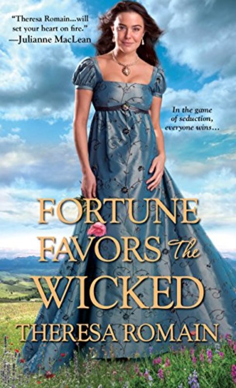 Book cover for "Fortune Favors the Wicked" by Theresa Romain