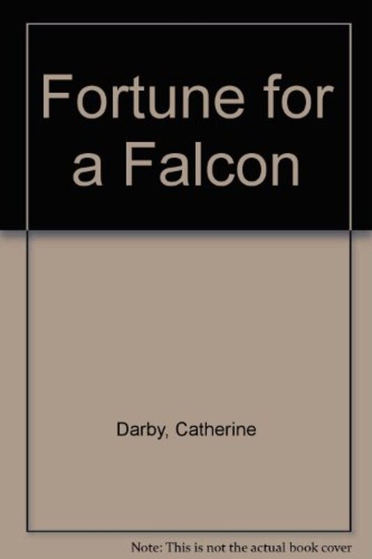 Book cover for "Fortune for a Falcon" by Maureen Peters