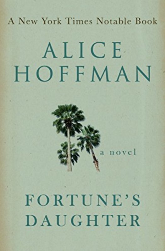 Book cover for "Fortune's Daughter" by Alice Hoffman