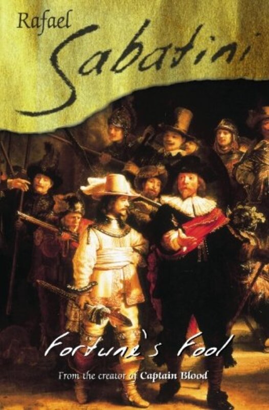 Book cover for "Fortune's Fool" by Rafael Sabatini