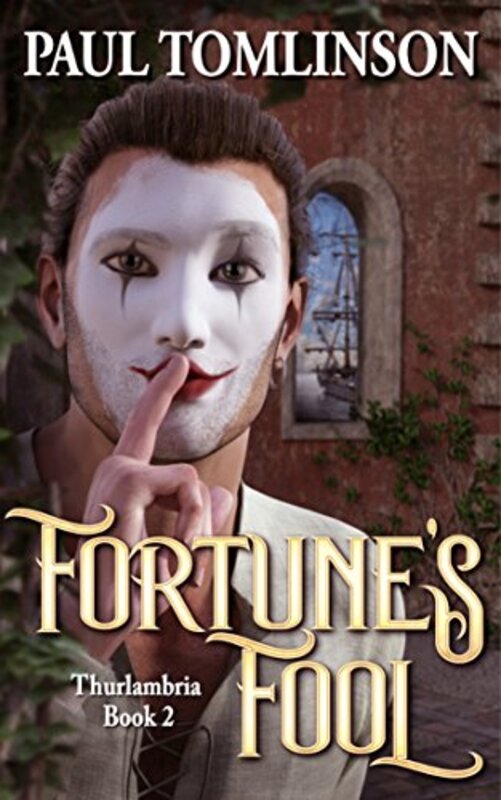 Book cover for "Fortune's Fool" by Paul Tomlinson